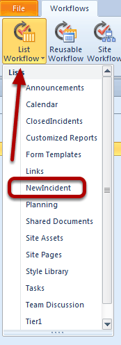 List Workflow and choose NewIncident List Workflow and choose NewIncident