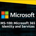 MS-100–Microsoft-365-Identity-and-Services